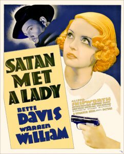 "Satan Met a Lady" <br>starring Bette Davis<br> and Warren William