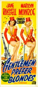 "Gentlemen Prefer Blondes" starring <br>Marilyn Monroe and Jane Russell